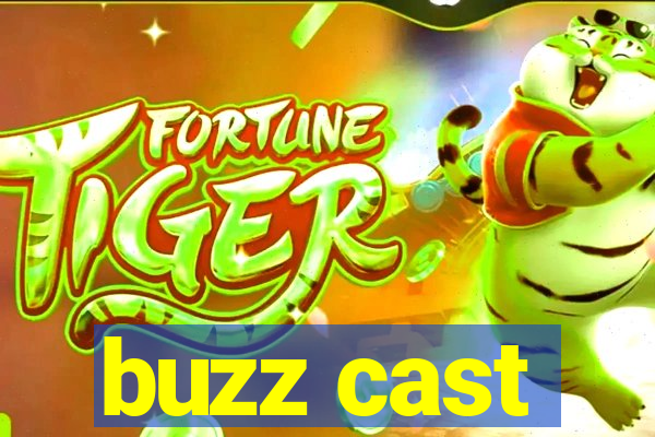 buzz cast